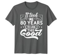 T-shirt uomo personalizzata It Took Me 80 anni compleanno donna grafica...