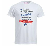 t-shirt uomo scritta rilassati che essere famoso in facebook e come essere ricco