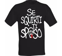 T-shirt Uomo - SE SQUIRTI TI SPOSO