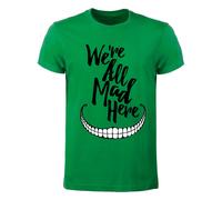 T-shirt Uomo - We're all mad here Siamo tutti pazzi qui