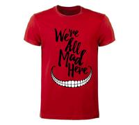 T-shirt Uomo - We're all mad here Siamo tutti pazzi qui
