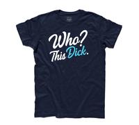 T-shirt uomo "Who? This Dick" Chi? Sto cazzo ispirata a i SOLITI IDIOTI Gianluca
