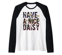 T-shirt vintage Daisy Bee Have a Nice Daisy da donna estiva floreale Maglia con Maniche Raglan