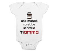 t-shirteria Body Neonato Che mondo sarebbe senza la Mamma! body simpatico bimbi, Idea regalo, da 3 a 24 mesi