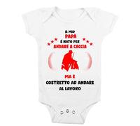 t-shirteria Body Neonato Il mio Papà è Nato per andare a caccia ma è costretto ad andare a Lavoro Cacciatore Bimba Bimbo