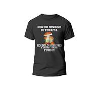 t-shirteria Maglietta Divertente Uomo - Non ho bisogno di Terapia, ho solo bisogno di andare a cercare Funghi - Maglietta Funghi Divertente - Magliette Funghi Porcini - Frasi Divertenti Funghi