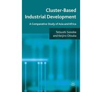T. Sonobe K. Otsuka Cluster-Based Industrial Development (Copertina rigida)