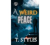 T Styles A Weird Peace (The Cartel Publications Presents) (Tascabile)