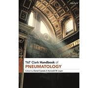 T&T Clark Handbook of Pneumatology