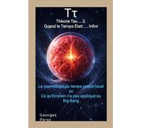 Tτ Théorie Tau 2: Quand le Temps Était Infini
