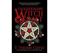 T Thorn Coyle Evolutionary Witchcraft 20th Anniversary Revised Editi (Tascabile)