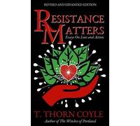 T Thorn Coyle Resistance Matters (Tascabile)