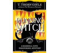 T Thorn Coyle Running Witch (Tascabile)