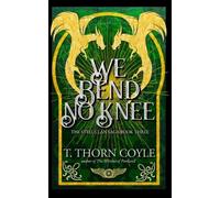 T Thorn Coyle We Bend No Knee (Tascabile)