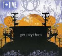 T-Time - Got It Right Here