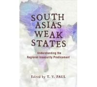T. V. Paul South Asia's Weak States (Copertina rigida)