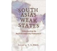 T. V. Paul South Asia's Weak States (Tascabile)