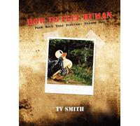 T V Smith How To Feel Human - Punk Rock Tour Diaries (Tascabile)