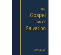 T W Brents The Gospel Plan of Salvation (Tascabile)