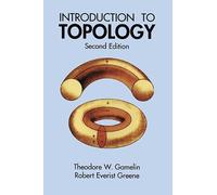 T. W. Gamelin Robert Everist Greene Introduction to Topology (Tascabile)