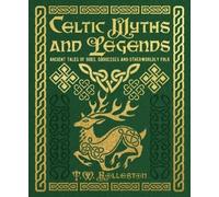 T. W. Rolleston Celtic Myths and Legends (Copertina rigida)