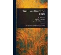T W (Thomas William) Rolleston Stopford A (St The High Deeds (Copertina rigida)