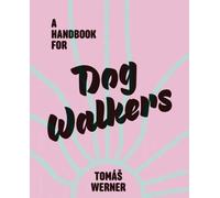 T. Werner Handbook For Dog Walkers (Copertina rigida)