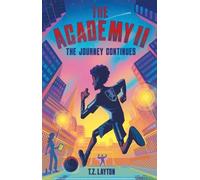 T Z Layton The Academy II: The Journey Continues (Copertina rigida)