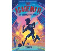 T Z Layton The Academy II: The Journey Continues (Copertina rigida)