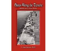 T Zane Reeves Shoes Along the Danube (Tascabile)