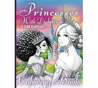 T1d Publishing Princesses with Diabetes - CGM Edition (Tascabile)
