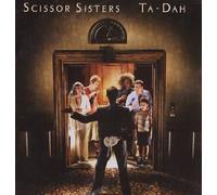 Ta-Dah by Scissor Sisters (2006-09-26)
