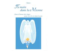 Ta main dans la Mienne di Satya, 2017, Youcanprint -ER