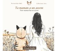 Ta maman a un accent: Your maman has an accent: 1