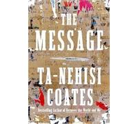 Ta-Nehisi Coates The Message (Copertina rigida)