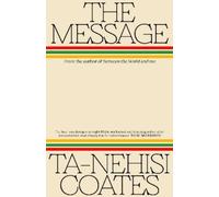 Ta-Nehisi Coates The Message (Copertina rigida)