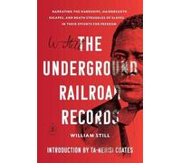 Ta-Nehisi Coates William Still The Underground Railroad Records (Tascabile)