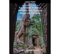 Ta Prohm Temple: Beyond the Jungle Myth of Angkor: 8