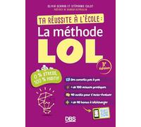 Ta réussite à l'école : la méthode LOL
