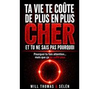 TA VIE TE COÛTE DE PLUS EN PLUS CHER (ET TU NE SAIS PAS POURQUOI): Pourquoi tu fais attention… mais que ça ne suffit plus