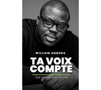 Ta Voix Compte: Le Guide Pratique pour Surmonter Tes Peurs, Développer Ta Confiance en Soi et Libérer Ta Voix Authentique Sans Te Trahir