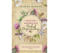 Taahira Maskwa Native American Herbal Dispensatory (Tascabile)