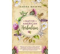 Taahira Maskwa Native American Herbalism (Tascabile)