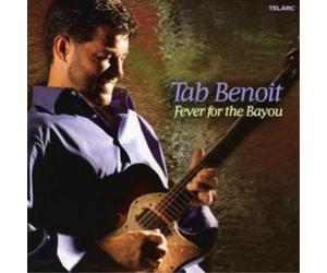 Tab Benoit Fever for the Bayou (CD) Album