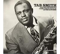 Tab Smith - I Don't Want To Play (LP)