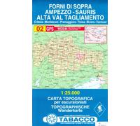 Tabacco Wandern Forni di Sopra - Ampezzo 1 : 25 000: Sàuris - Alta Val Tagliamento [Lingua inglese]: 02