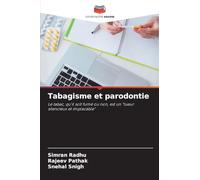 Tabagisme et parodontie: Le tabac, qu'il soit fumé ou non, est un "tueur silencieux et implacable"