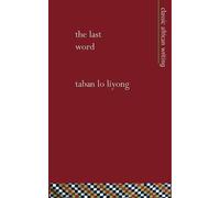 Taban, lo Liyong The Last Word (Tascabile)