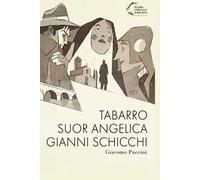 Tabarro-Suor Angelica-Gianni Schicchi