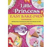 Tabatha Pincus Little Princess Easy Bake Oven Cookbook (Copertina rigida)
